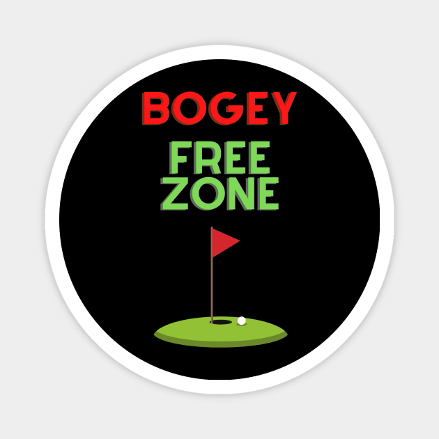 Bogey Free Zone Fun Golf Apparel Magnet by Topher's Emporium